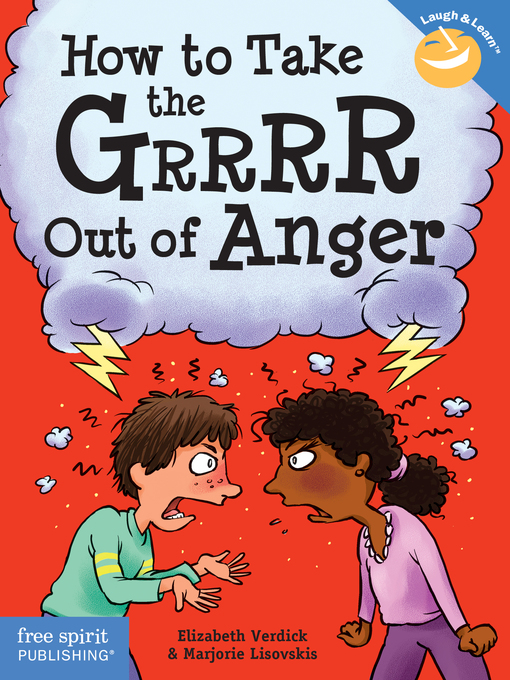 Title details for How to Take the Grrrr Out of Anger by Elizabeth Verdick - Available